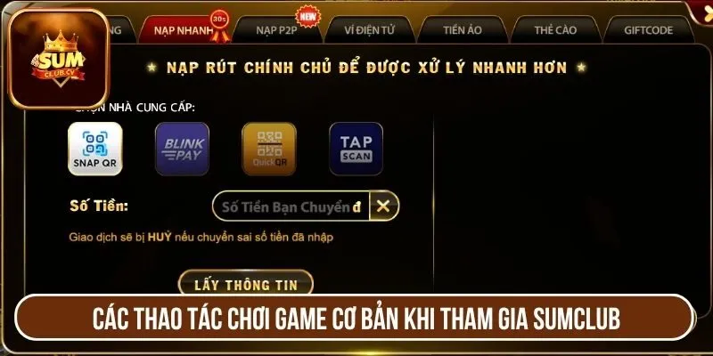 Các thao tác chơi game cơ bản khi tham gia SUMCLUB