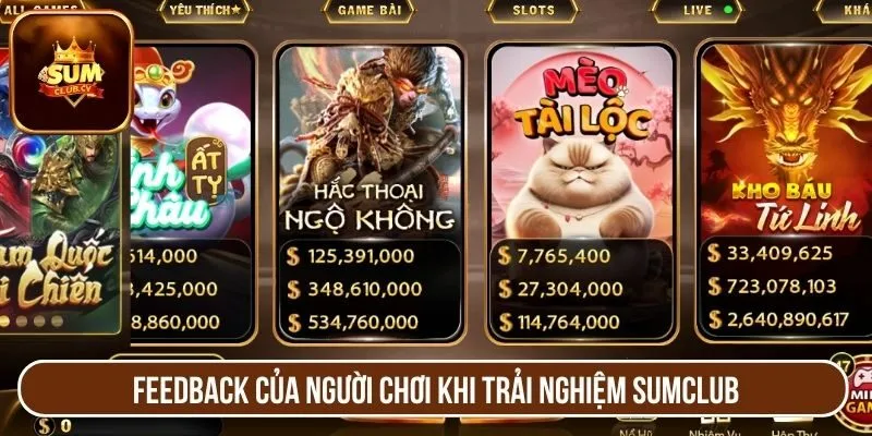 Feedback của người chơi khi trải nghiệm SUMCLUB